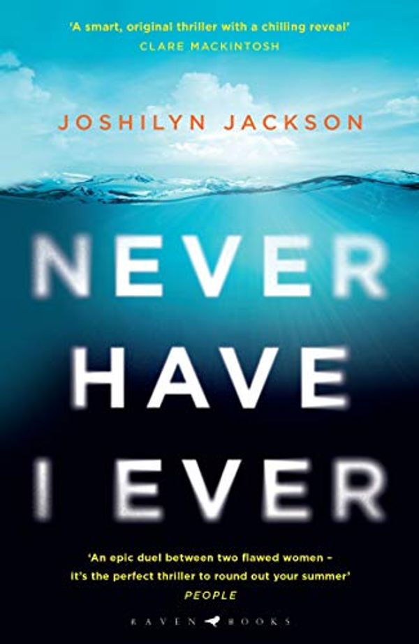 Cover Art for B07QHLBM3T, Never Have I Ever: "Like DESPERATE HOUSEWIVES meets KILLING EVE" by Joshilyn Jackson