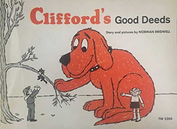 Cover Art for 9780590013796, Clifford's Good Deeds by Norman Bridwell