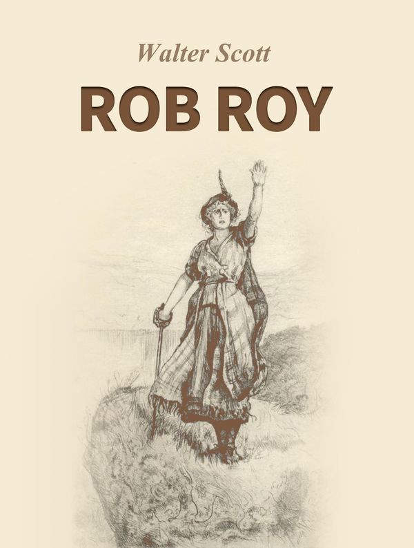 Cover Art for 1230000352093, Rob Roy by Scott, Walter