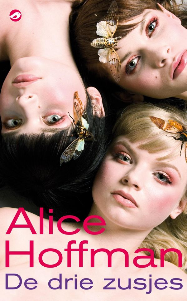 Cover Art for 9789044961706, De drie zusjes by Alice Hoffman