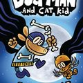 Cover Art for 9781407192123, Dog Man and Cat Kid by Dav Pilkey