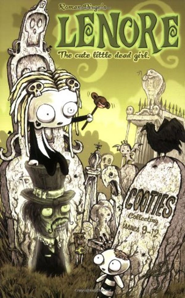 Cover Art for 9781593620240, Lenore, The Cute Little Dead Girl: Cooties! (Issues 9-12) by Roman Dirge