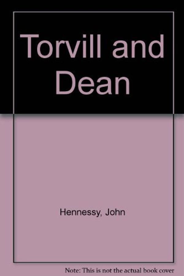 Cover Art for 9780312809379, Torvill and Dean by John Hennessy