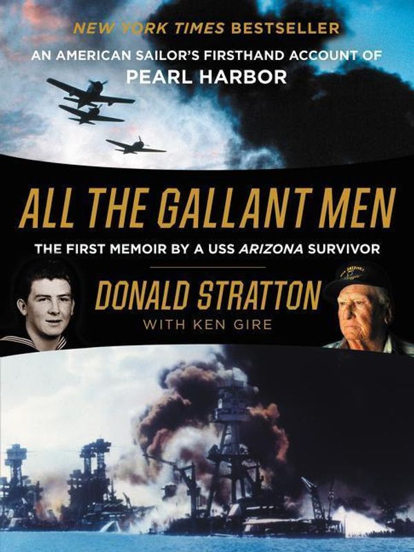 Cover Art for 9780062645357, All the Gallant Men by Donald Stratton, Ken Gire