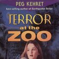 Cover Art for 9781101661512, Terror at the Zoo by Peg Kehret