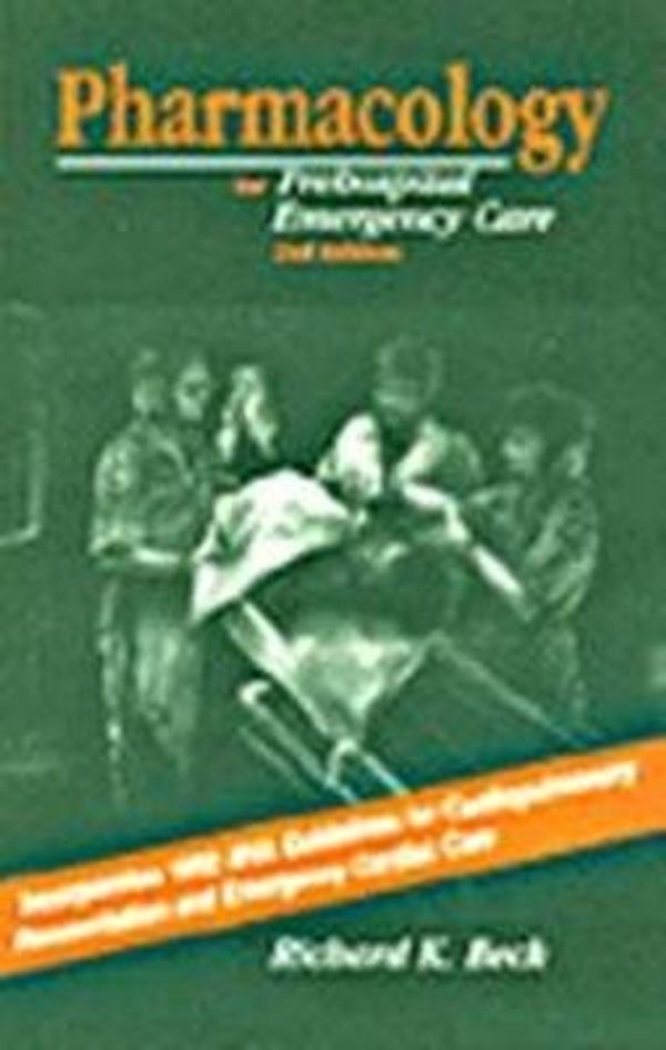 Cover Art for 9780803606913, Pharmacology for Prehospital Emergency Care by Richard K. Beck