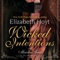 Cover Art for 9780748121137, Wicked Intentions: Number 1 in series by Elizabeth Hoyt