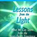 Cover Art for 9780306459832, Lessons from the Light: What Can We Learn from near-Death Experiences by K. Ring
