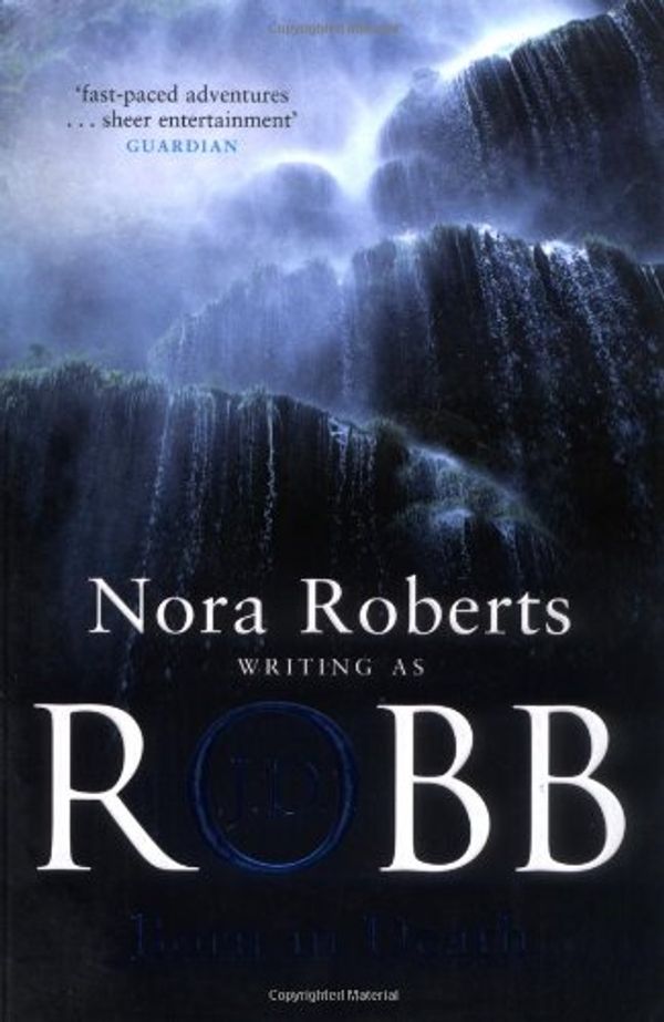 Cover Art for 9780749936808, Born in Death by J. D. Robb