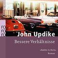 Cover Art for 9783499123917, Bessere Verhältnisse by Updike, John