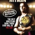 Cover Art for 9781407029313, Hitman: My Real Life in the Cartoon World of Wrestling by Bret Hart