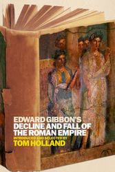 Cover Art for 9781441170361, Edward Gibbon's Decline and Fall of the Roman Empire Continuum Histories by Tom Holland