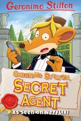 Cover Art for 9781782263708, Geronimo Stilton, Secret Agent (Geronimo Stilton: The 10 Book Collection Series 2) by Geronimo Stilton