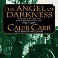 Cover Art for 9780751534108, The Angel Of Darkness: Number 2 in series by Caleb Carr