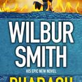 Cover Art for 9781460752821, Pharaoh by Wilbur Smith