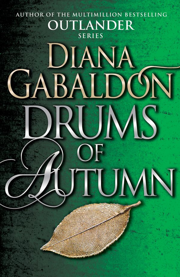 Cover Art for 9781784751340, Drums Of Autumn: (Outlander 4) by Diana Gabaldon