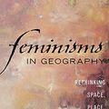 Cover Art for 9780742538290, Feminisms in Geography: Rethinking Space, Place, and Knowledges by Pamela Moss