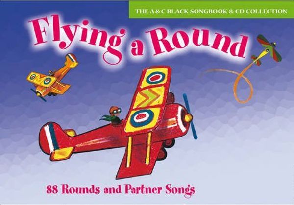 Cover Art for B012HUF2S0, Flying a Round: 88 Rounds and Partner Songs (Songbooks) by Beatrice Harrop (Audiobook, 28 Jun 2002) Ring-bound by Beatrice Harrop