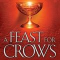 Cover Art for B01FMW11Q2, George R. R. Martin: A Feast for Crows (Hardcover); 2005 Edition by George R. r. Martin