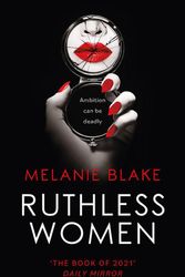 Cover Art for 9781800243033, Ruthless Women by Melanie Blake