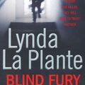 Cover Art for 9781847375483, Blind Fury by La Plante, Lynda