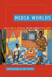 Cover Art for 9780520232310, Media Worlds: Anthropology on New Terrain by Faye D. Ginsburg