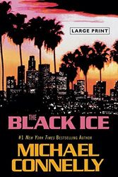 Cover Art for B00RWT0QP6, By Michael Connelly The Black Ice (A Harry Bosch Novel) (Lrg) [Paperback] by Michael Connelly