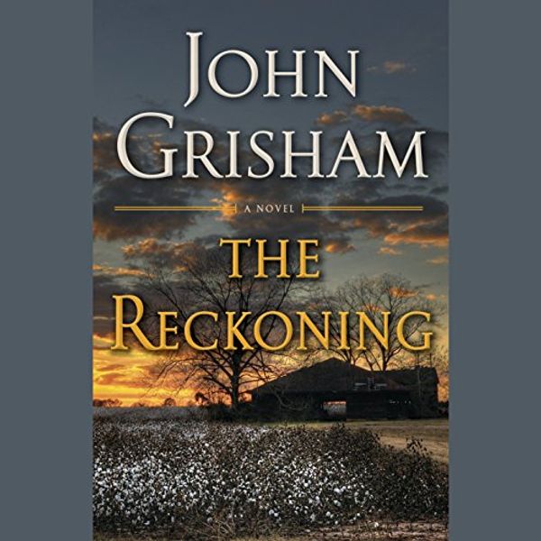 Cover Art for 9780525639275, The Reckoning by John Grisham