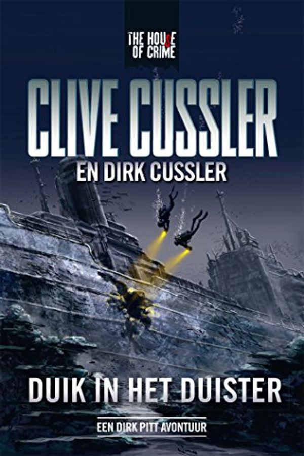 Cover Art for B00O7PHF48, Duik in het duister (Dirk Pitt-avonturen Book 4) (Dutch Edition) by Clive Cussler