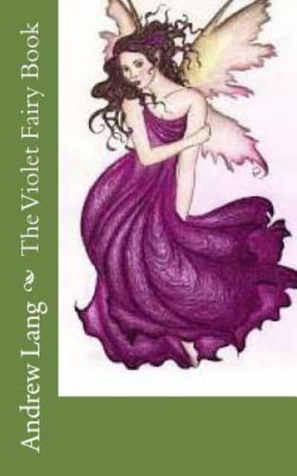 Cover Art for 9781718857926, The Violet Fairy Book by Andrew Lang