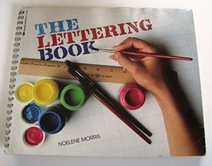 Cover Art for 9780590422772, The Lettering Book by Noelene Morris