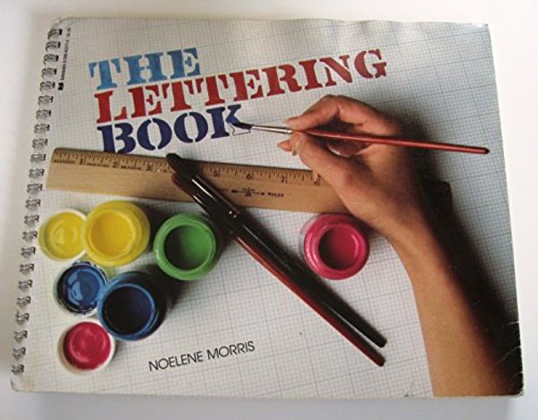 Cover Art for 9780590422772, The Lettering Book by Noelene Morris
