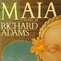 Cover Art for 9780394528571, Maia by Richard Adams