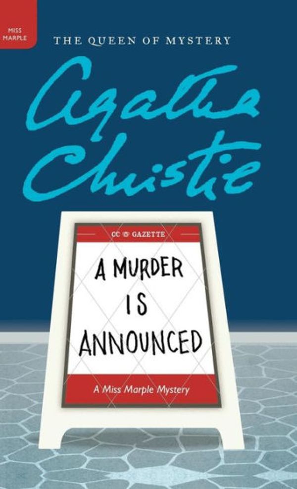 Cover Art for 9780062573322, A Murder is Announced by Agatha Christie