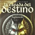 Cover Art for 9788496173729, , La Saga de Geralt de Rivia 2. La Espada del Destino by Andrzej Sapkowski