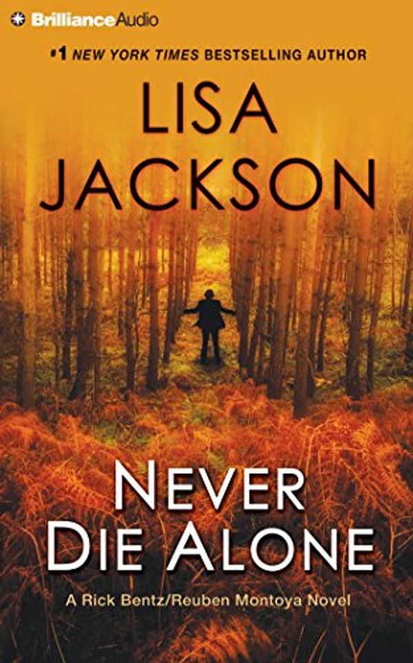 Cover Art for 9781491531884, Never Die Alone (Rick Bentz/Reuben Montoya) by Jackson (Hy, Lisa