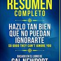 Cover Art for 9781707252886, Resumen Completo: Hazlo Tan Bien Que No Puedan Ignorarte (So Good They Can’t Ignore You) - Basado En El Libro De Cal Newport (Spanish Edition) by Libros Maestros