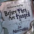 Cover Art for 9781591026419, Before They Are Hanged by Joe Abercrombie