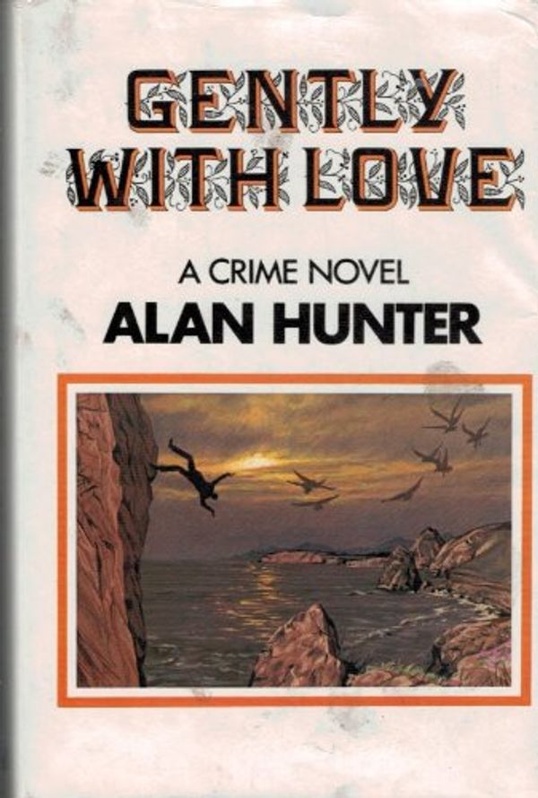 Cover Art for 9780304294923, Gently with Love by Mr. Alan Hunter