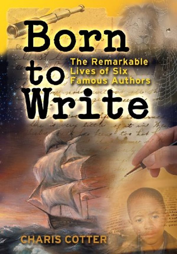 Cover Art for 9781554511914, Born to Write by Charis Cotter