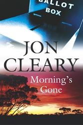 Cover Art for 9780727865069, Morning's Gone by Jon Cleary