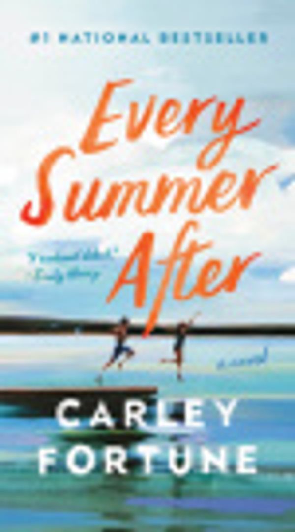 Cover Art for 9780735243774, Every Summer After by Carley Fortune