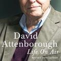 Cover Art for 9780754094586, Life on Air by Sir David Attenborough