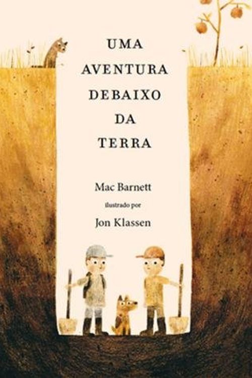 Cover Art for 9789898327543, Uma Aventura Debaixo da Terra (Portuguese Edition) by Jon Klassen e Mac Barnett