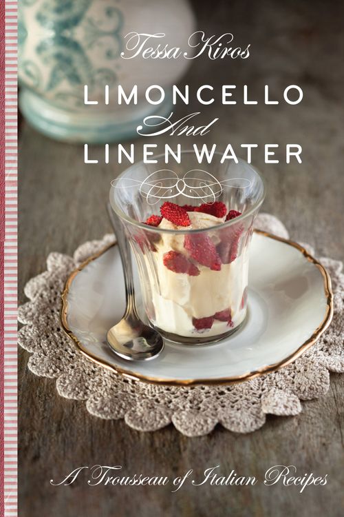 Cover Art for 9781742668789, Limoncello & Linen Water by Tessa Kiros