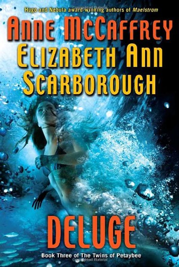 Cover Art for 9780345470065, Deluge: Book Three of The Twins of Petaybee by McCaffrey, Anne; Scarborough, Elizabeth Ann