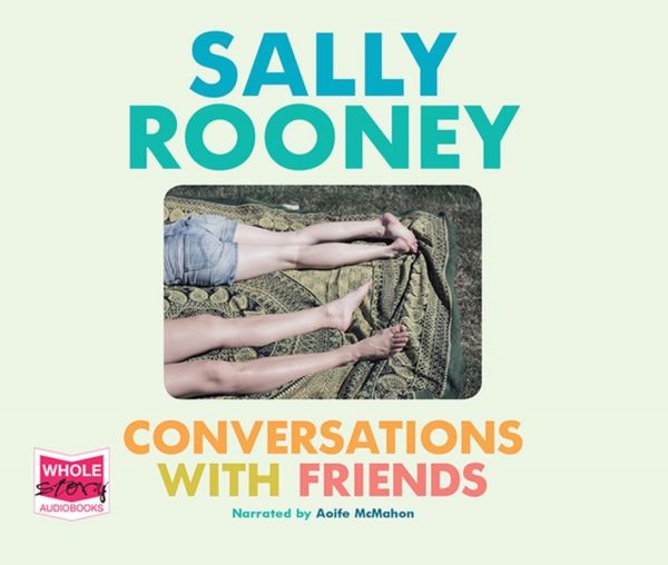 Cover Art for 9781510059245, Conversations with Friends by Sally Rooney