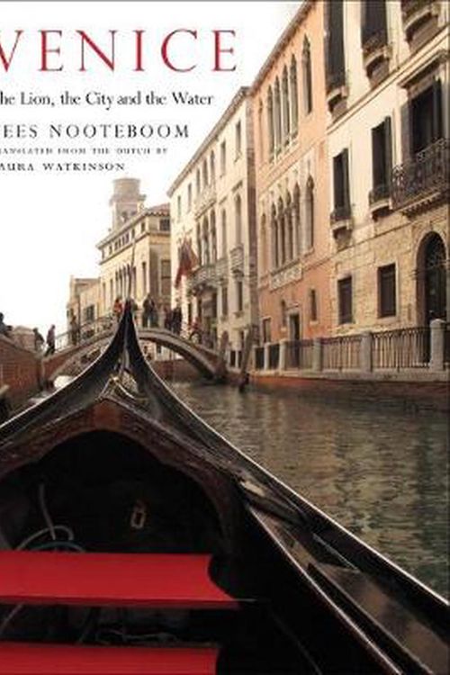 Cover Art for 9780300254372, Venice: The Lion, the City and the Water (The Margellos World Republic of Letters) by Cees Nooteboom