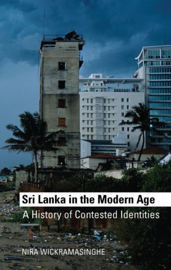 Cover Art for 9781849044462, Sri Lanka in the Modern Age by Wickramasinghe Nira
