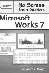 Cover Art for 9780977391226, No Stress Tech Guide To Microsoft Works 7 by Indera Murphy